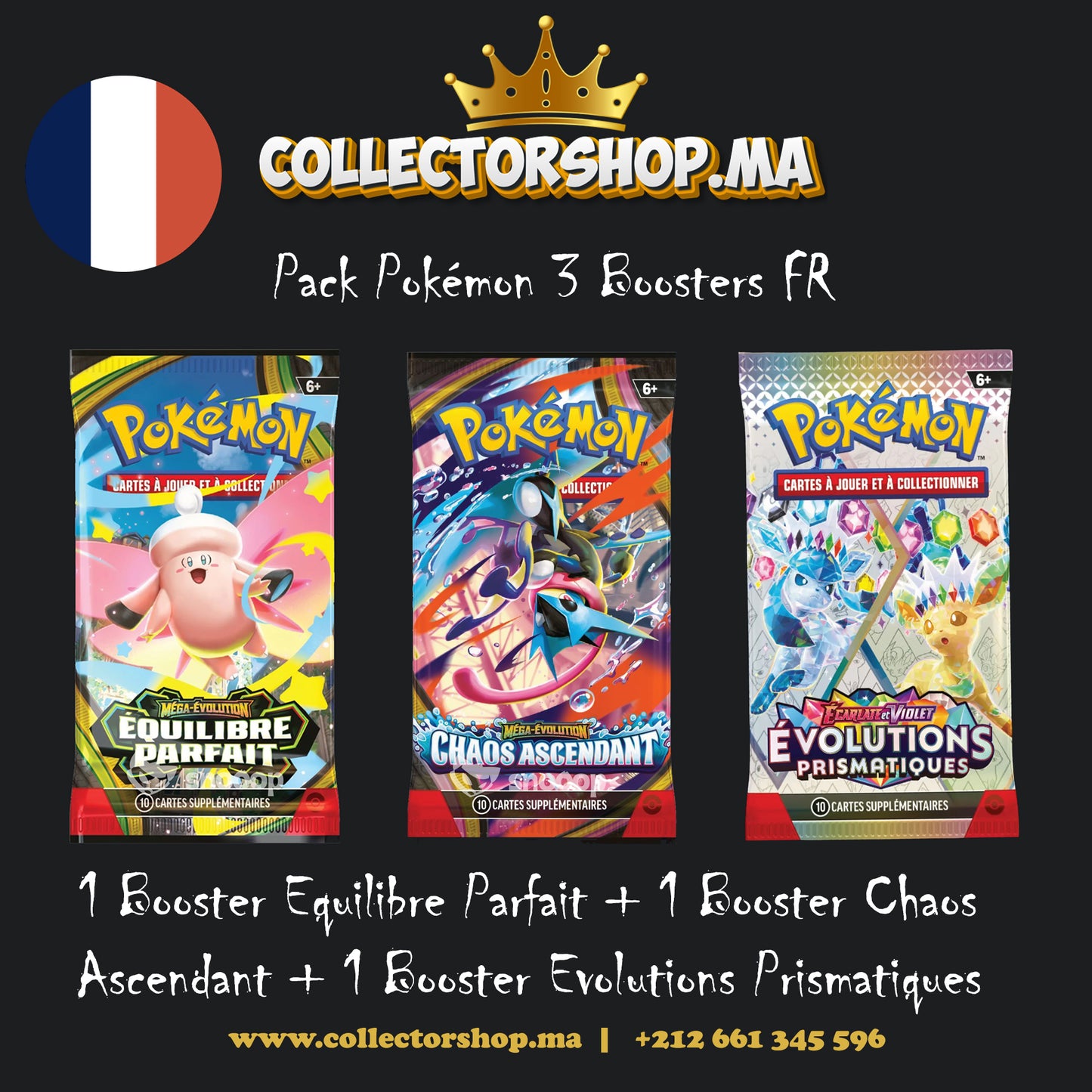 Pack FR | Equilibre Parfait + Chaos Ascendant + Evolutions Prismatiques | Collectorshop.ma